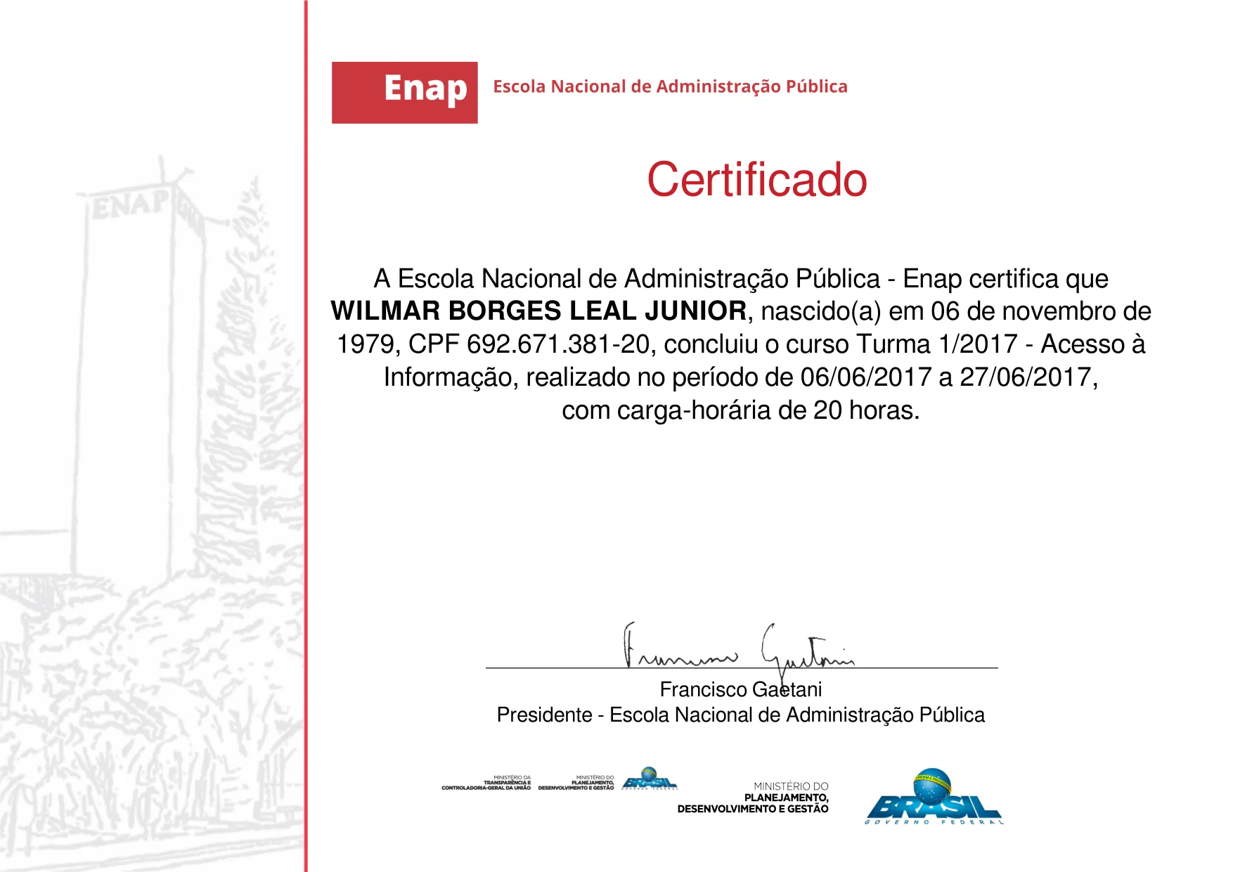 Curso Turma 1/2017 - Acesso à Informação de Wilmar Borges Leal Junior