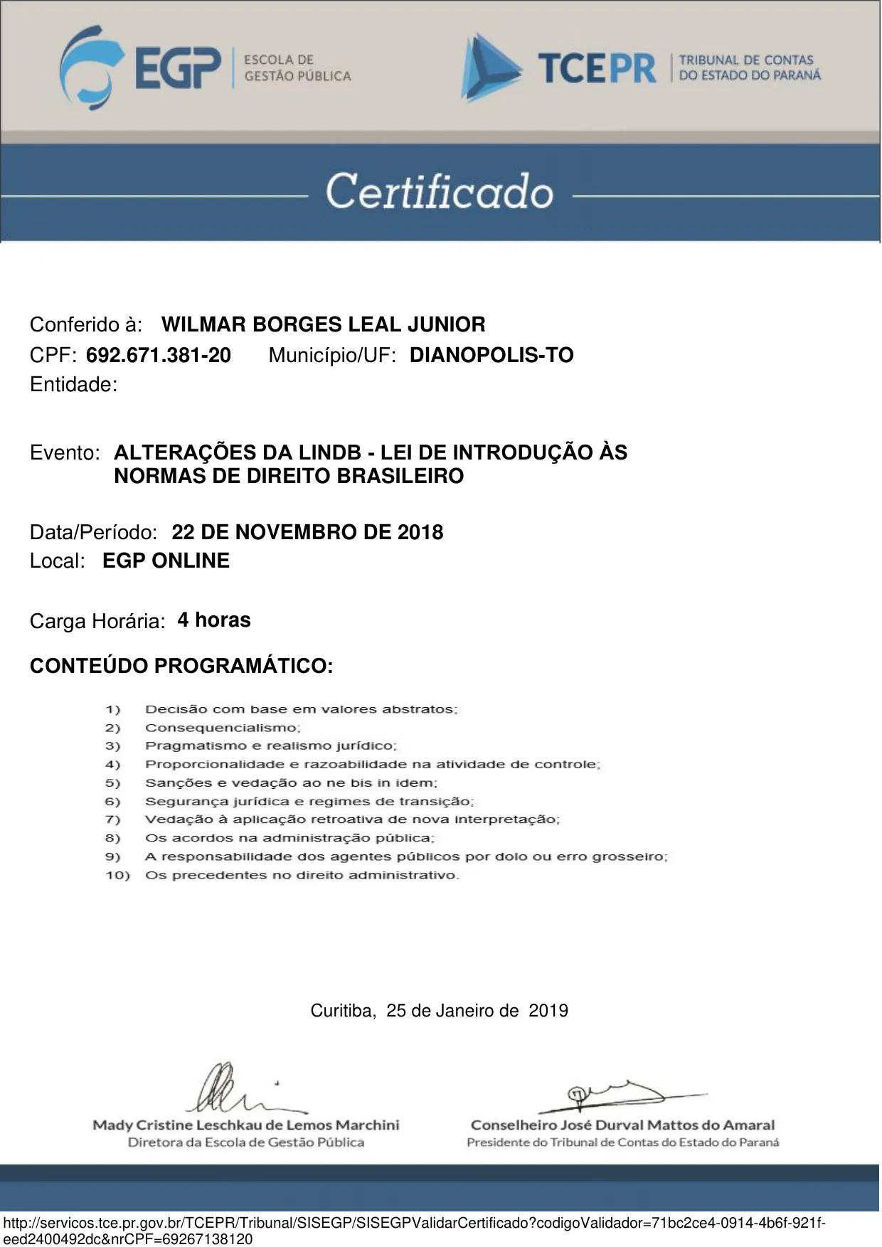 Evento ALTERAÇÕES DA LINDB - LEI DE INTRODUÇÃO ÀS NORMAS DE DIREITO BRASILEIRO de Wilmar Borges Leal Junior