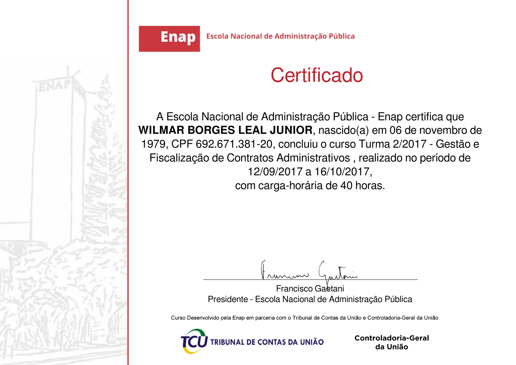 Curso Turma 2/2017 - Gestão e Fiscalização de Contratos Administrativos de Wilmar Borges Leal Junior