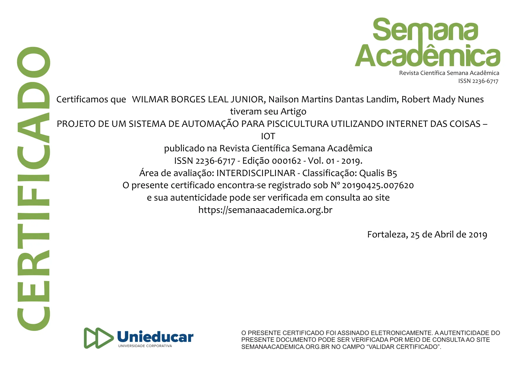 Publicação PROJETO DE UM SISTEMA DE AUTOMAÇÃO PARA PISCICULTURA UTILIZANDO INTERNET DAS COISAS – IOT de Wilmar Borges Leal Junior