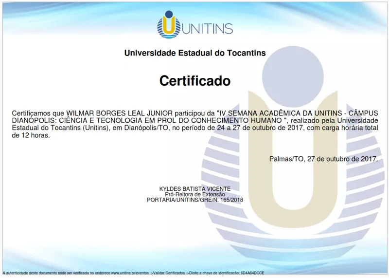 Evento IV SEMANA ACADÊMICA DA UNITINS - CÂMPUS DIANÓPOLIS: CIÊNCIA E TECNOLOGIA EM PROL DO CONHECIMENTO HUMANO de Wilmar Borges Leal Junior
